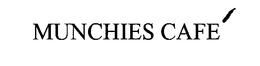 MUNCHIES CAFE' trademark
