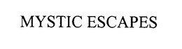 MYSTIC ESCAPES trademark