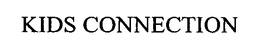 KIDS CONNECTION trademark
