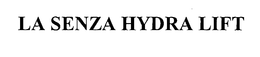 LA SENZA HYDRA LIFT trademark