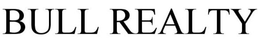 BULLREALTY trademark