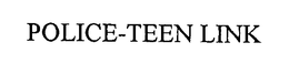POLICE-TEEN LINK trademark