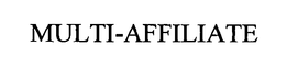 MULTI-AFFILIATE trademark