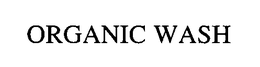 ORGANIC WASH trademark