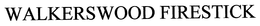 WALKERSWOOD FIRESTICK trademark