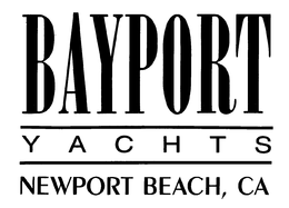 BAYPORT YACHTS NEWPORT BEACH, CA trademark