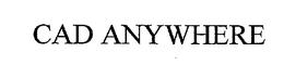 CAD ANYWHERE trademark