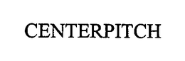 CENTERPITCH trademark