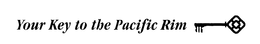 YOUR KEY TO THE PACIFIC RIM trademark
