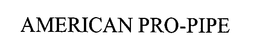 AMERICAN PRO-PIPE trademark