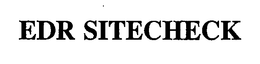EDR SITECHECK trademark