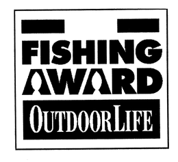 FISHING AWARD OUTDOOR LIFE trademark