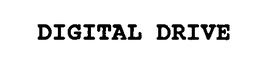 DIGITAL DRIVE trademark