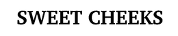 SWEET CHEEKS trademark