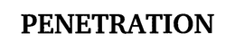 PENETRATION trademark