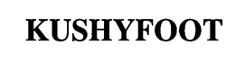 KUSHYFOOT trademark