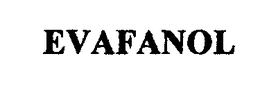 EVAFANOL trademark