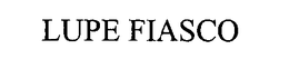 LUPE FIASCO trademark