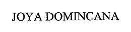 JOYA DOMINCANA trademark