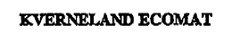 KVERNELAND ECOMAT trademark