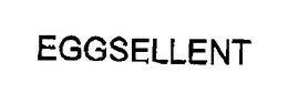 EGGSELLENT trademark