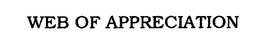 WEB OF APPRECIATION trademark