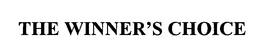 THE WINNER'S CHOICE trademark