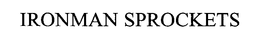 IRONMAN SPROCKETS trademark