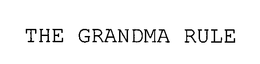 THE GRANDMA RULE trademark