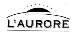 L'AURORE trademark