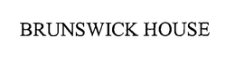 BRUNSWICK HOUSE trademark