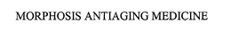 MORPHOSIS ANTIAGING MEDICINE trademark