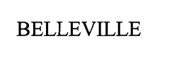 BELLEVILLE trademark