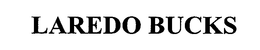 LAREDO BUCKS trademark