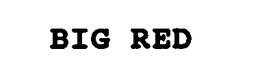 BIG RED trademark