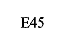 E45 trademark