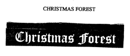 CHRISTMAS FOREST trademark