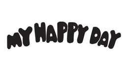 MY HAPPY DAY trademark