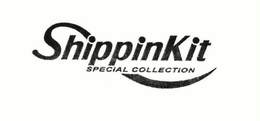 SHIPPINKIT SPECIAL COLLECTION trademark