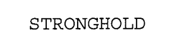 STRONGHOLD trademark