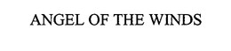 ANGEL OF THE WINDS trademark