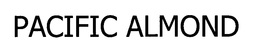 PACIFIC ALMOND trademark