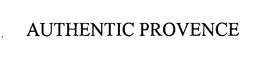 AUTHENTIC PROVENCE trademark