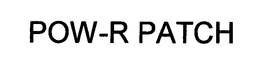 POW-R PATCH trademark