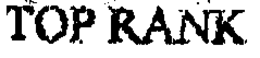 TOP RANK trademark