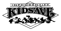 INPHODENTITY KIDSAVE trademark