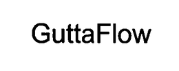 GUTTAFLOW trademark