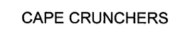 CAPE CRUNCHERS trademark