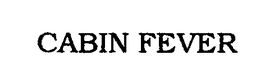 CABIN FEVER trademark