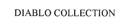 DIABLO COLLECTION trademark